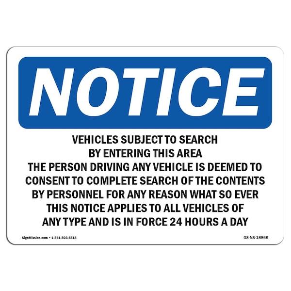 OSHA, 3.5" Width, 3.5" W, 5" L, Landscape, PK10, Vehicles Subject To Search By Entering This Sign
